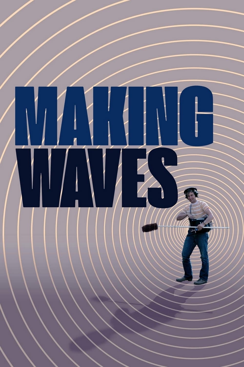 Постер Making Waves: The Art of Cinematic Sound